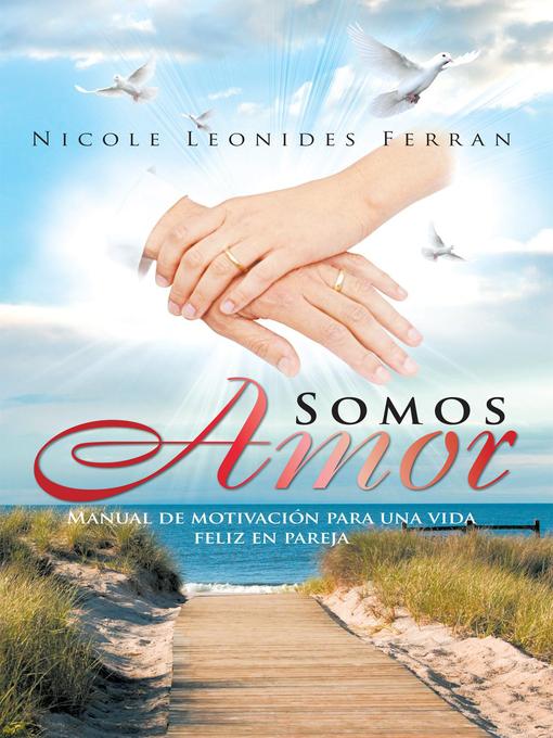 Title details for Somos Amor by Nicole Leonides Ferran - Available